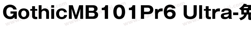GothicMB101Pr6 Ultra字体转换